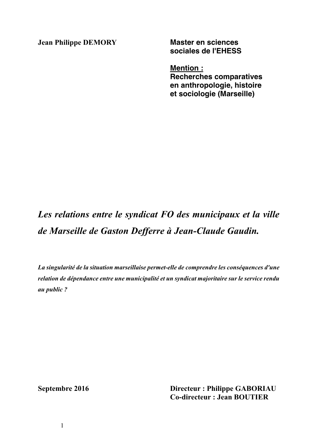 Les Relations Entre Le Syndicat FO Des Municipaux Et La Ville De Marseille De Gaston Defferre À Jean-Claude Gaudin