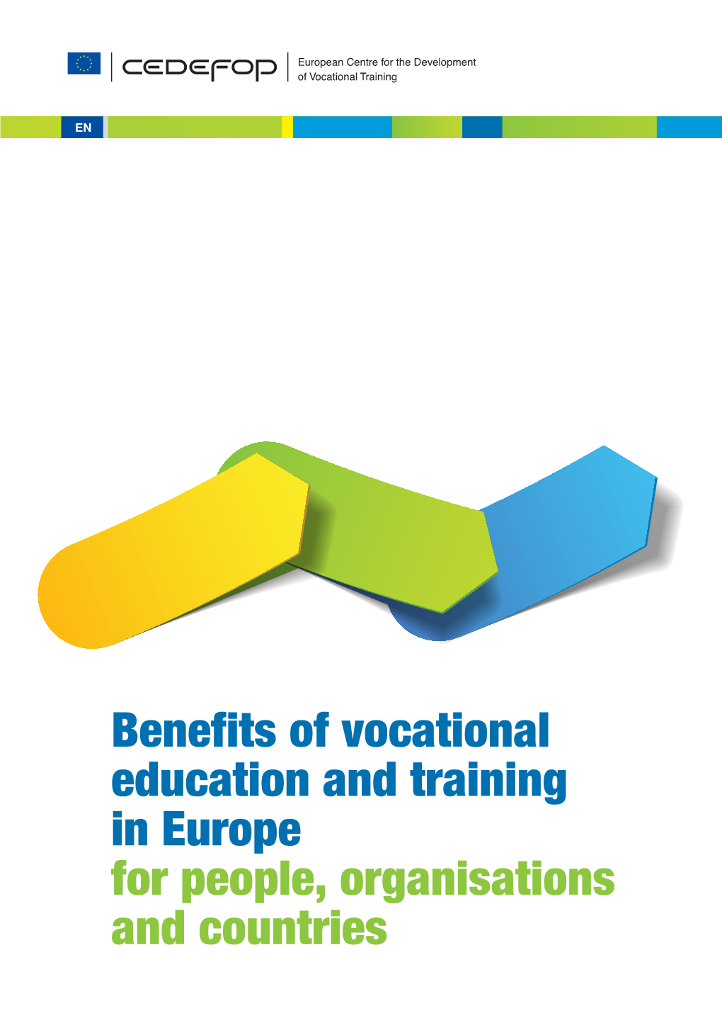 Benefits of Vocational Education and Training in Europe for People