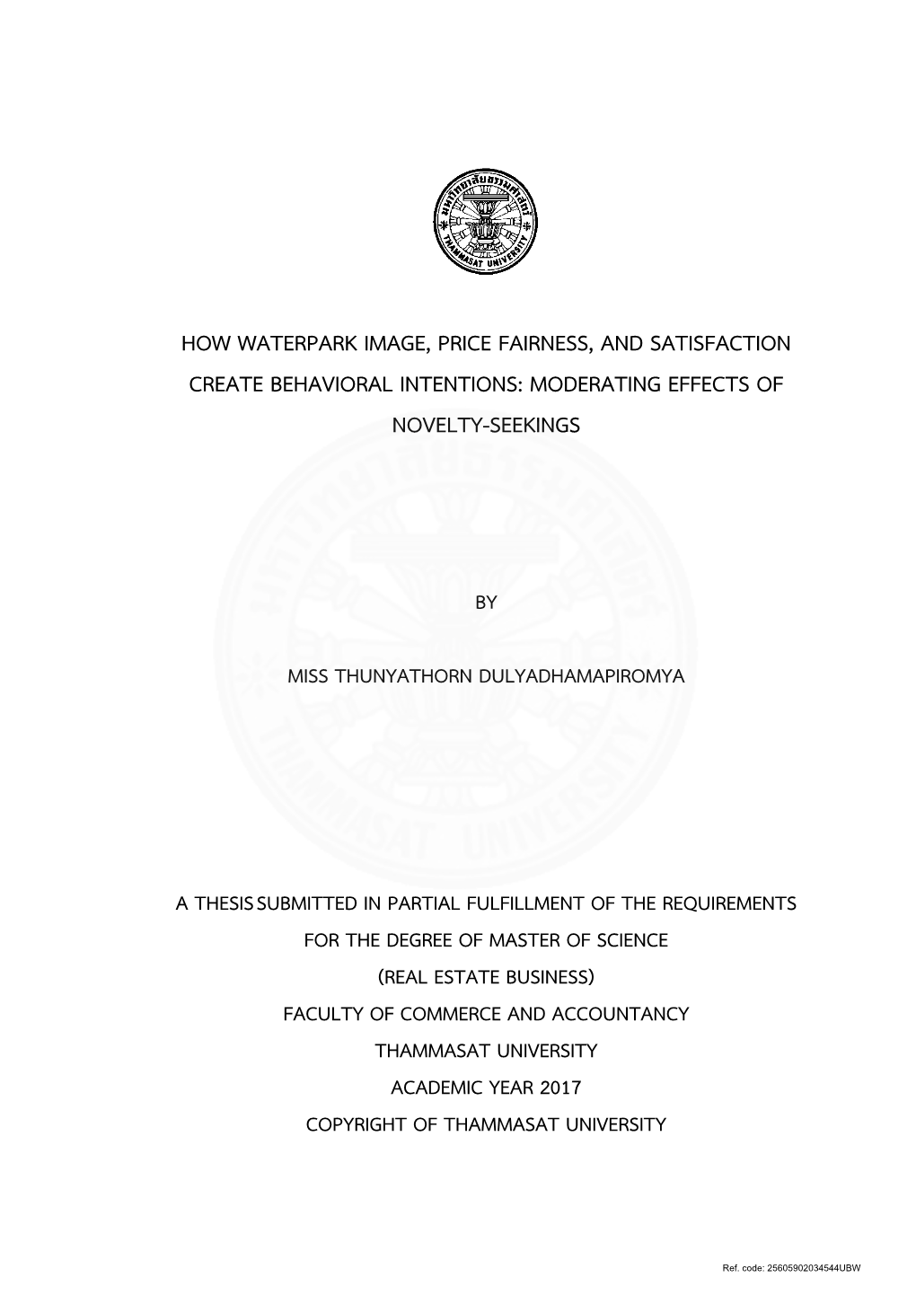 Novelty- Seeking Behavior in the Relationship Between Satisfaction and Behavioral Intention in Waterpark Context Still Needs Empirical Proof