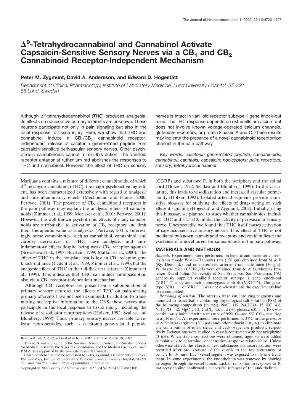 9-Tetrahydrocannabinol and Cannabinol Activate Capsaicin-Sensitive Sensory Nerves Via a CB1 and CB2 Cannabinoid Receptor-Independent Mechanism