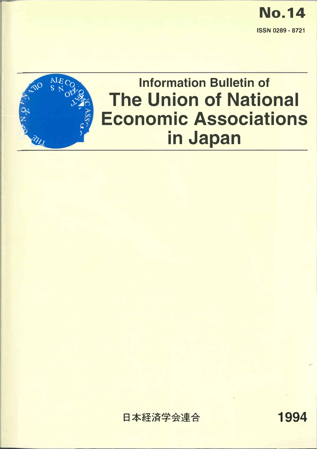 The Union of National Economic Associations in Japan, C/O School of Commerce, Waseda University, Nishiwaseda 1-6-1 , Shinjuku-Ku, Tokyo 169-50, Japan