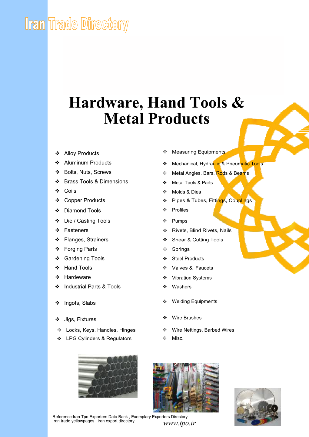 Hardware, Hand Tools & Metal Products
