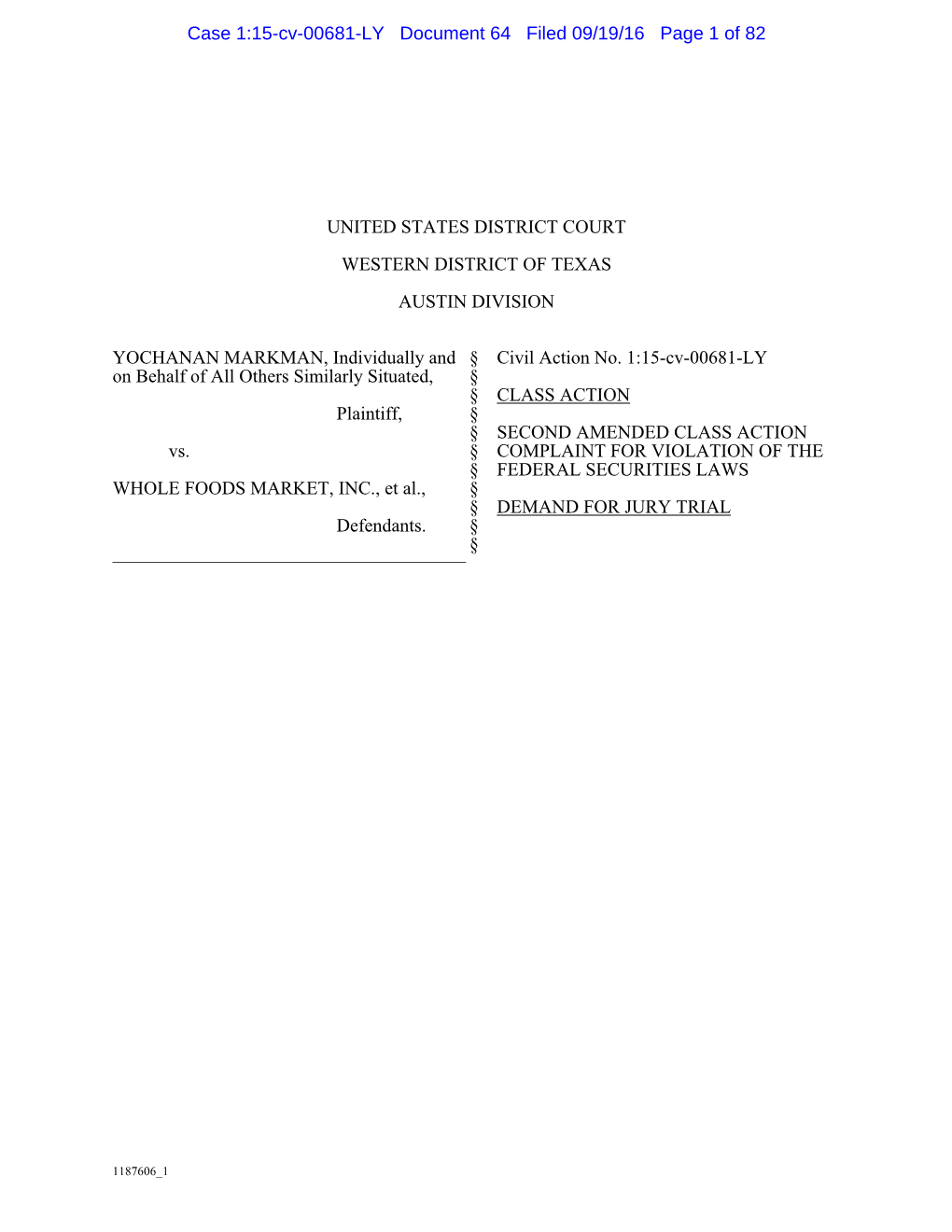 Yochanan Markman, Et Al. V. Whole Foods Market, Inc., Et Al. 15-CV-00681-Second Amended Class Action Complaint for Violation Of