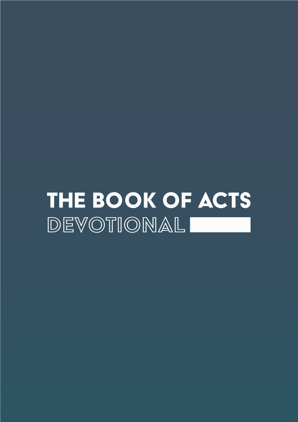 The Book of ACTS DEVOTIONAL Day One