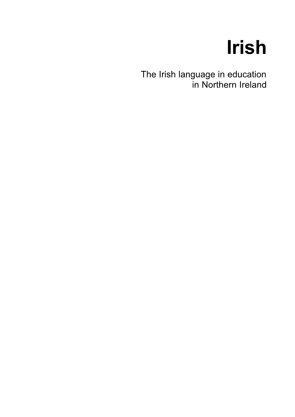 The Irish Language in Education in Northern Ireland © Mercator-Education, 1997