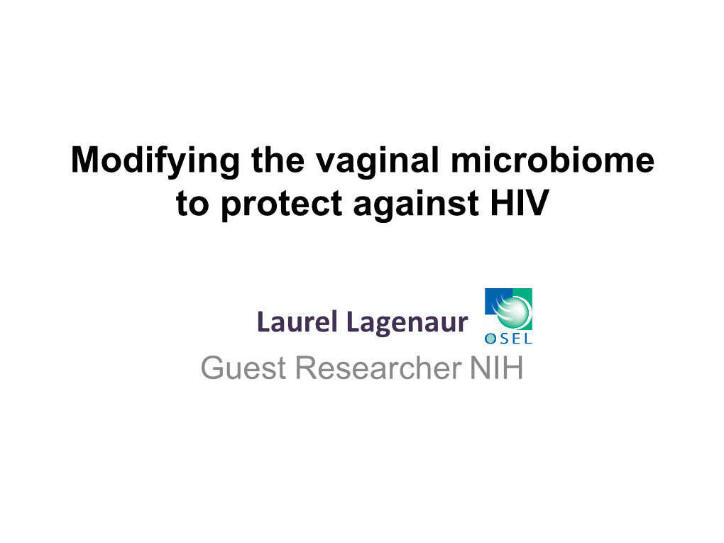 Laurel Lagenaur Guest Researcher NIH HIV Infection in Women Around the Globe
