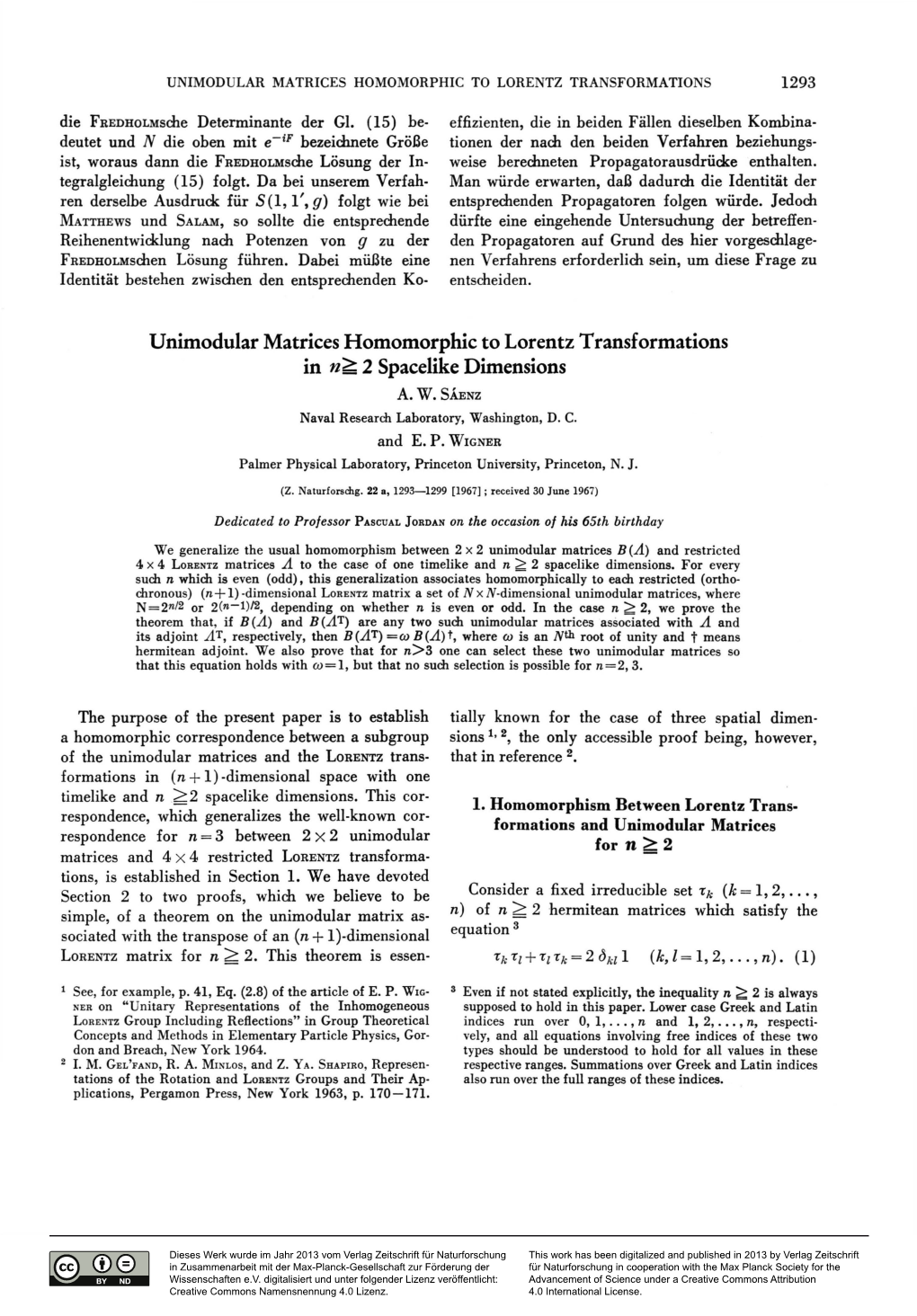 Unimodular Matrices Homomorphic to Lorentz Transformations in N^ 2 Spacelike Dimensions