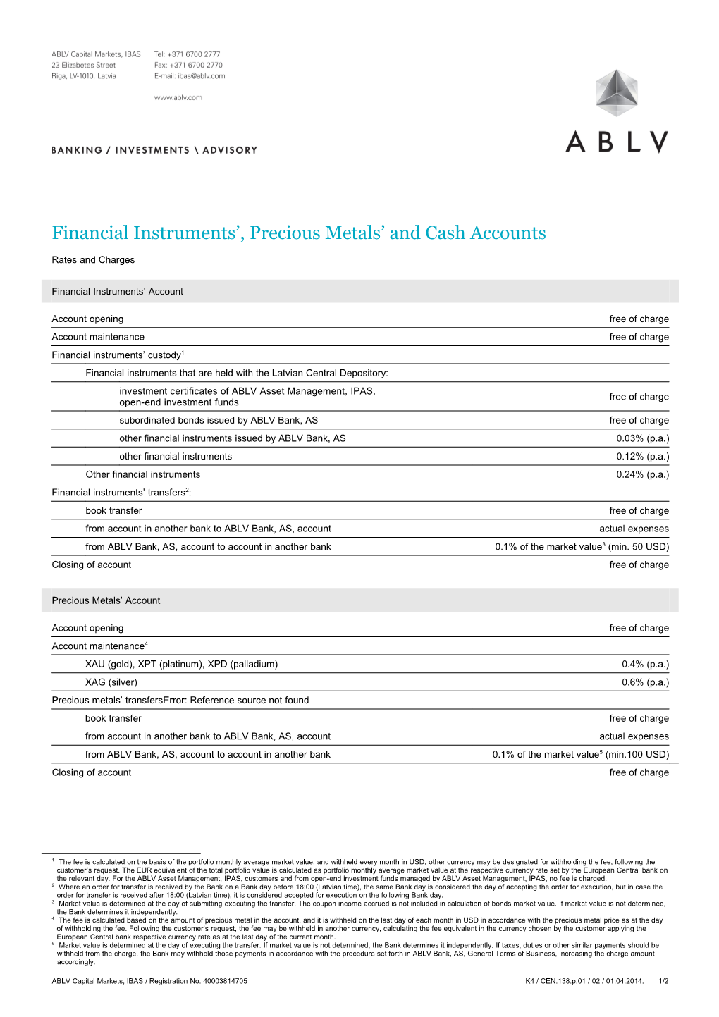 Financial Instruments , Precious Metals , and Cash Accounts