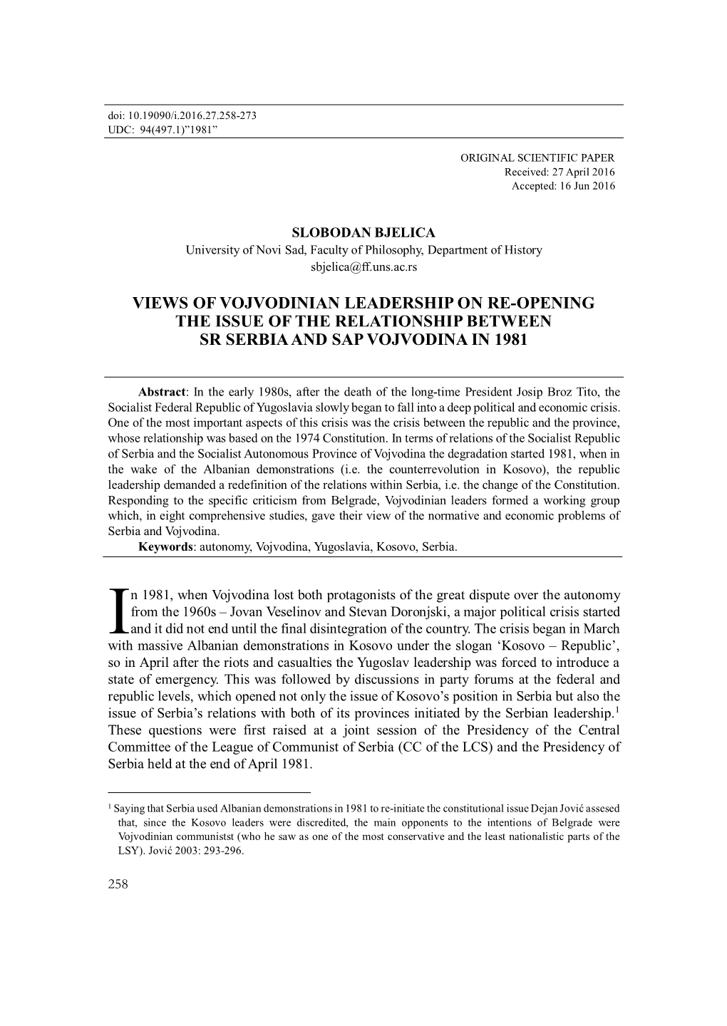 Views of Vojvodinian Leadership on Re-Opening the Issue of the Relationship Between Sr Serbia and Sap Vojvodina in 1981