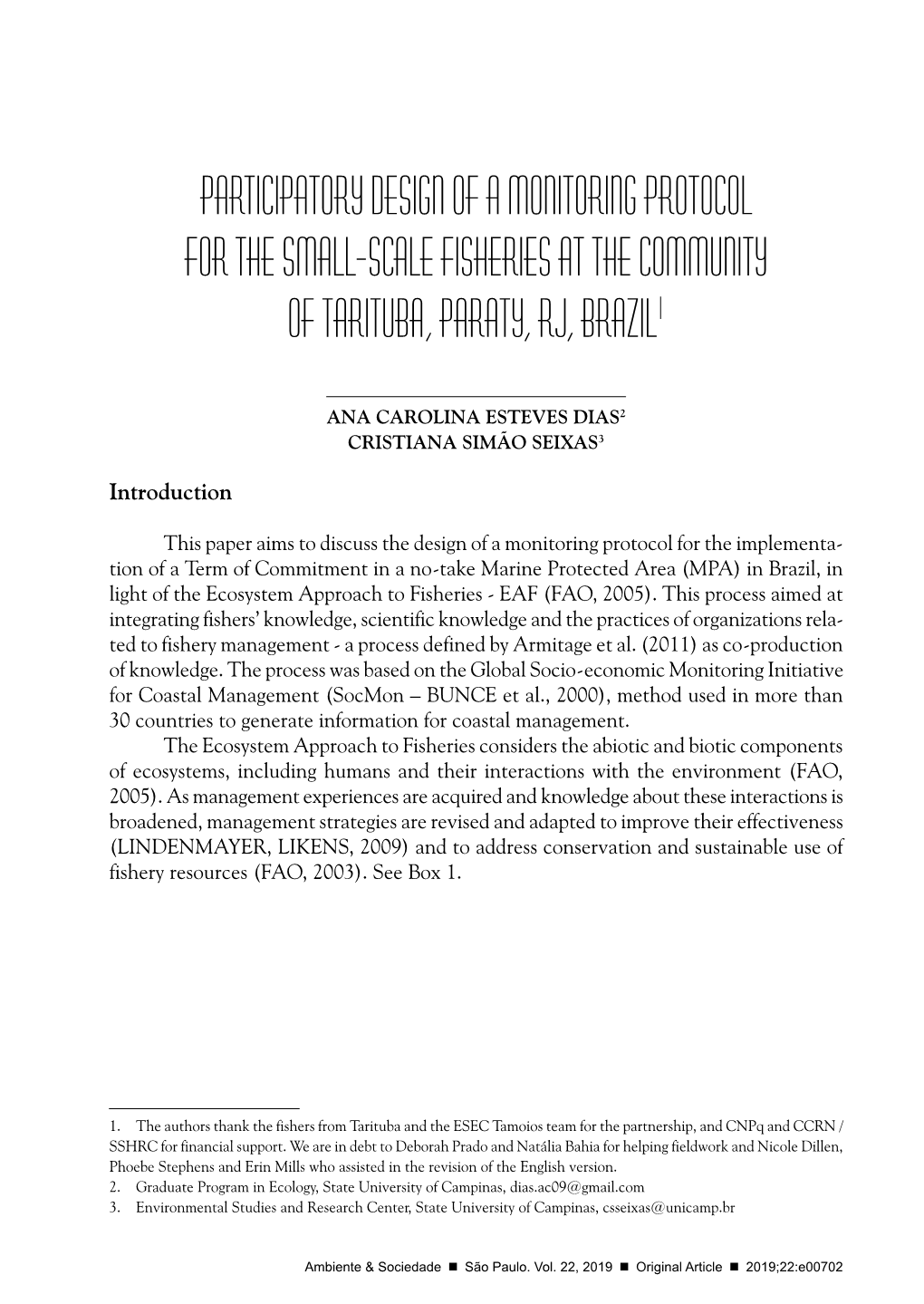 Participatory Design of a Monitoring Protocol for the Small-Scale Fisheries at the Community of Tarituba, Paraty, RJ, Brazil1