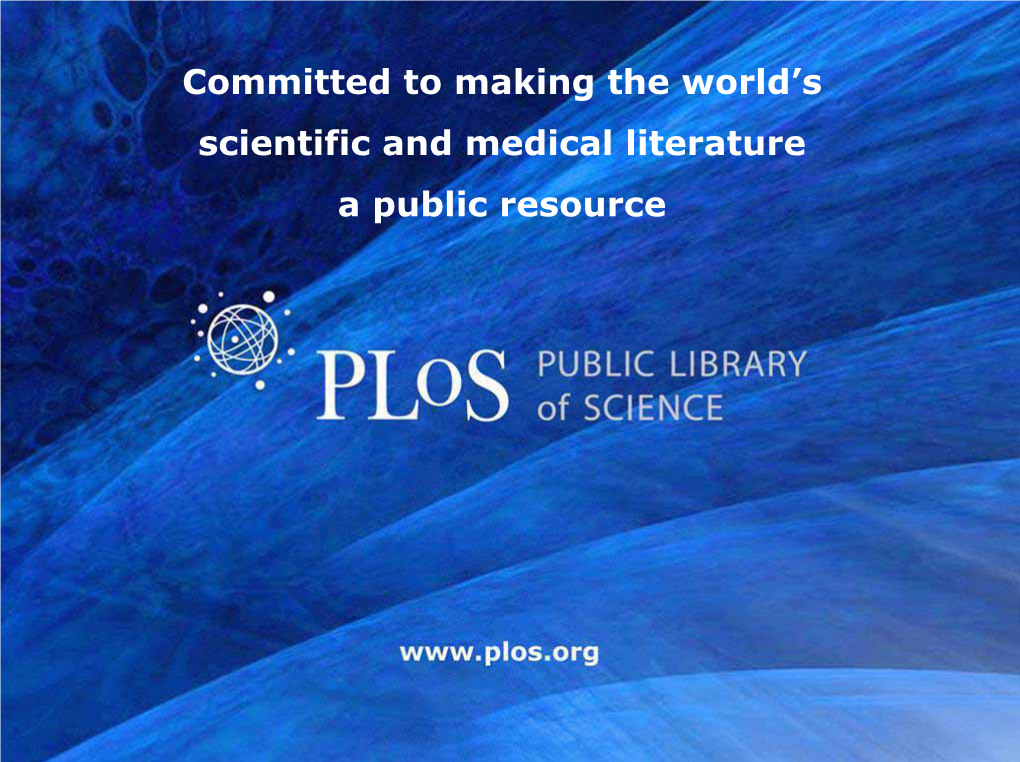 Committed to Making the World's Scientific and Medical Literature A