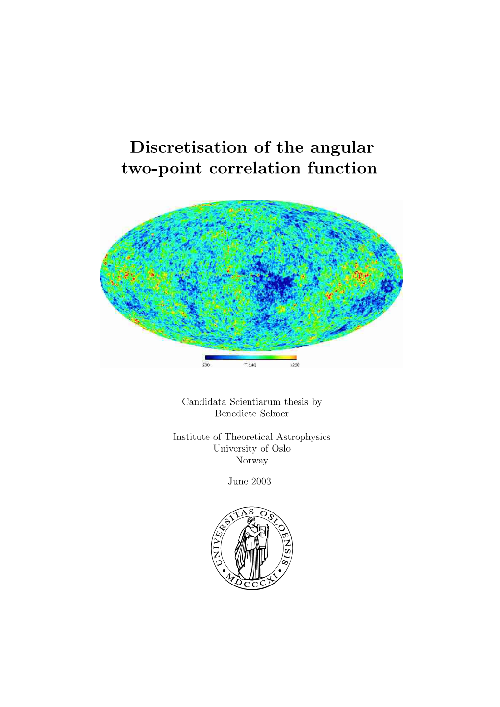 Discretisation of the Angular Two-Point Correlation Function