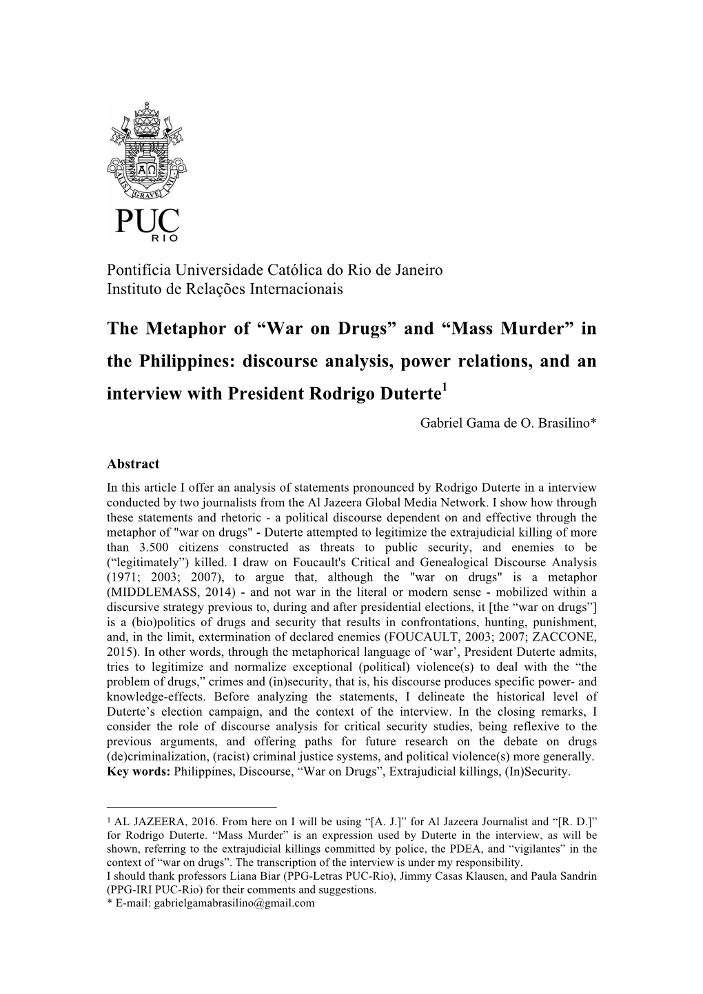 “War on Drugs” and “Mass Murder” in the Philippines: Discourse Analysis, Power Relations, and an Interview with President Rodrigo Duterte1 Gabriel Gama De O