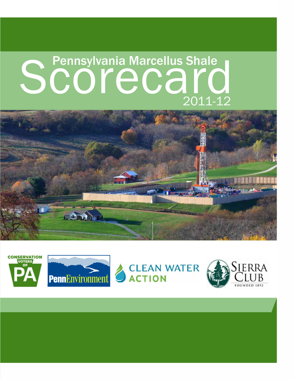 2011-2012 PA Marcellus Shale Scorecard - Page 1 SCORING the MARCELLUS SHALE