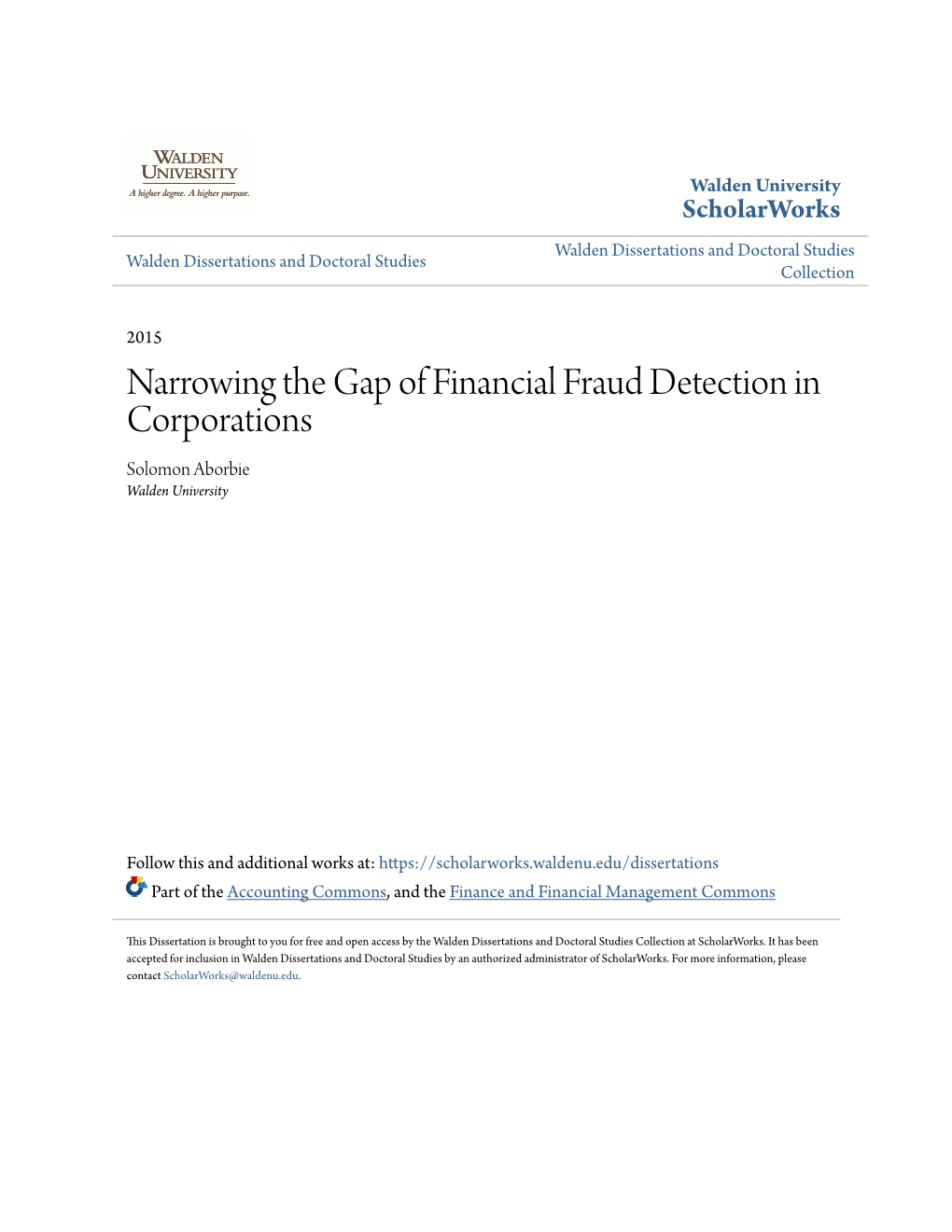 Narrowing the Gap of Financial Fraud Detection in Corporations Solomon Aborbie Walden University