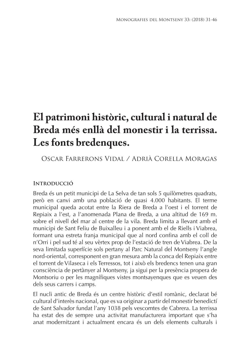 El Patrimoni Històric, Cultural I Natural De Breda Més Enllà Del Monestir I La Terrissa