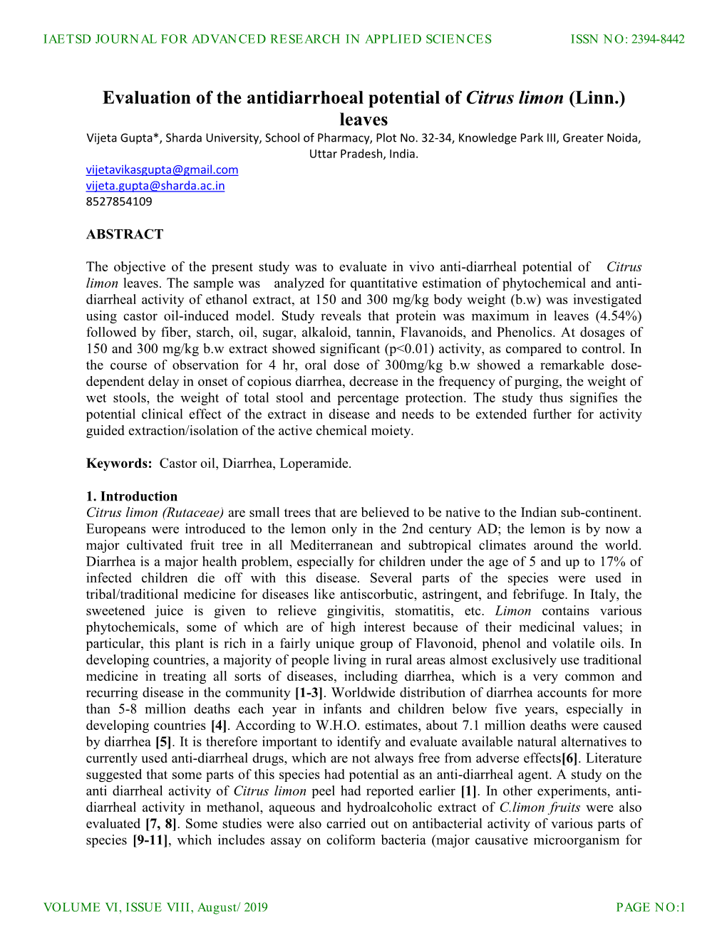 Evaluation of the Antidiarrhoeal Potential of Citrus Limon (Linn.) Leaves Vijeta Gupta*, Sharda University, School of Pharmacy, Plot No