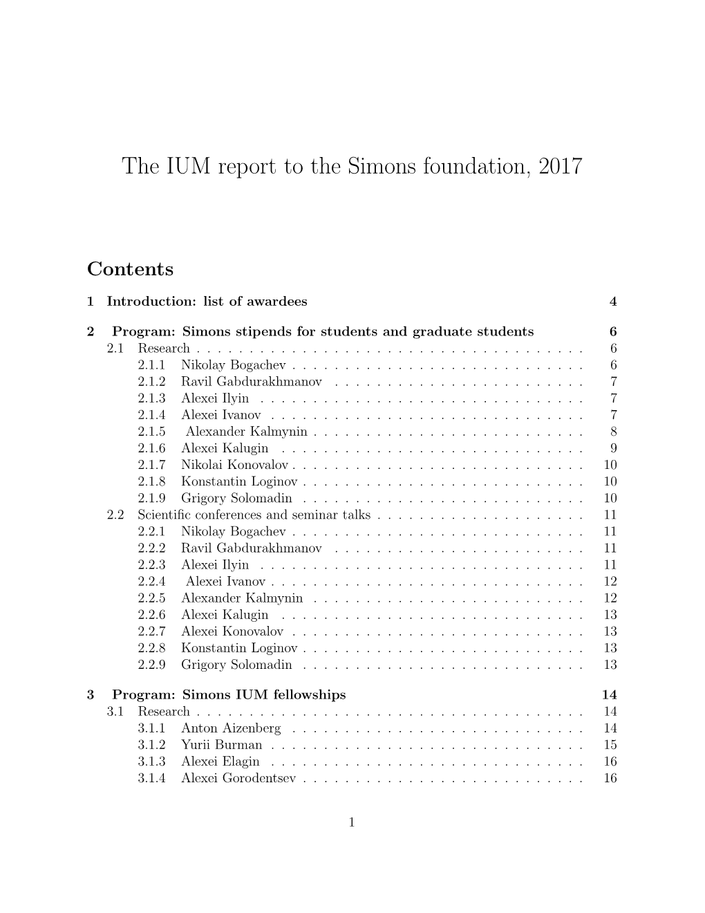 The IUM Report to the Simons Foundation, 2017