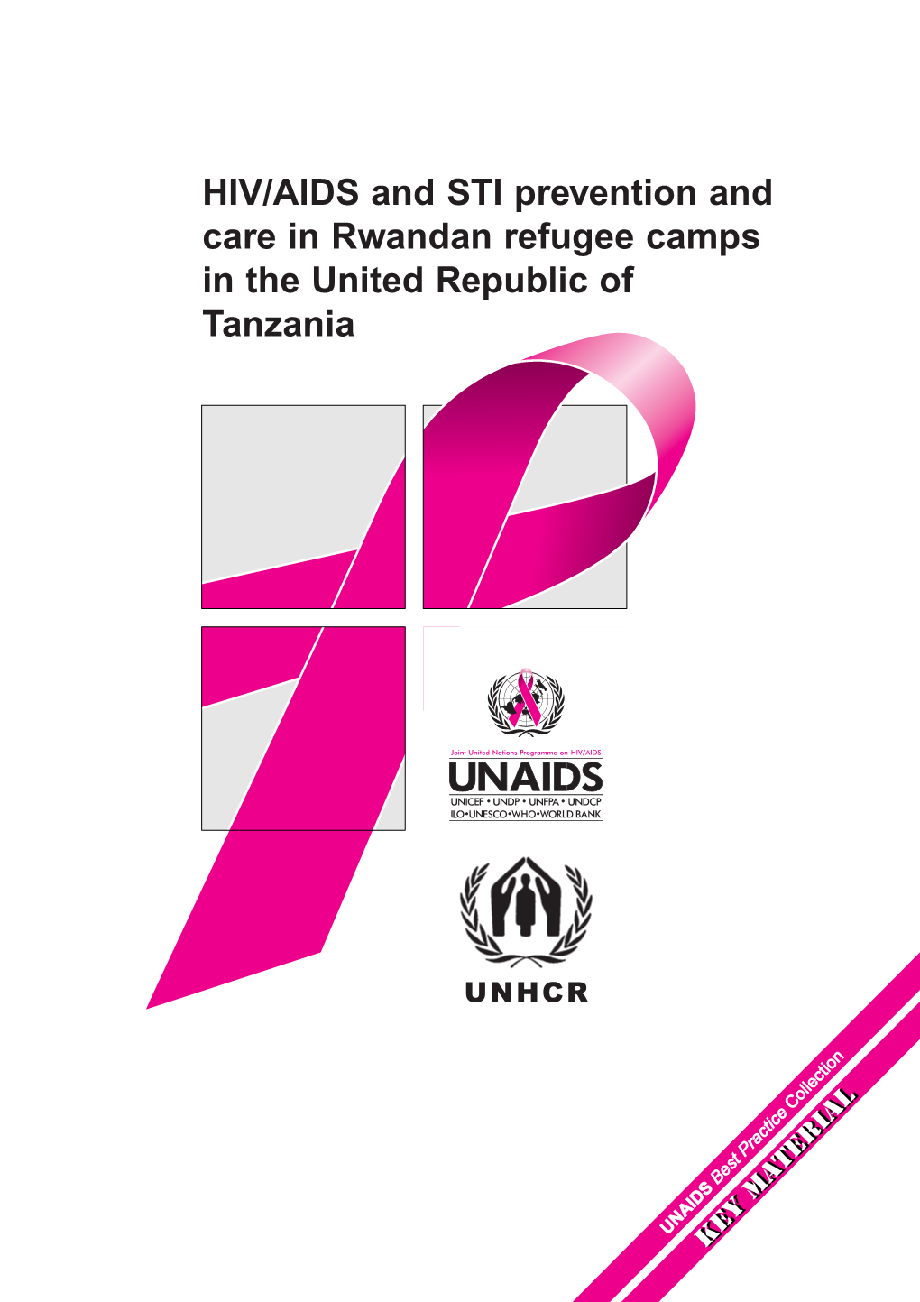 HIV/AIDS and STI Prevention and Care in Rwandan Refugee Camps in the United Republic of Tanzania