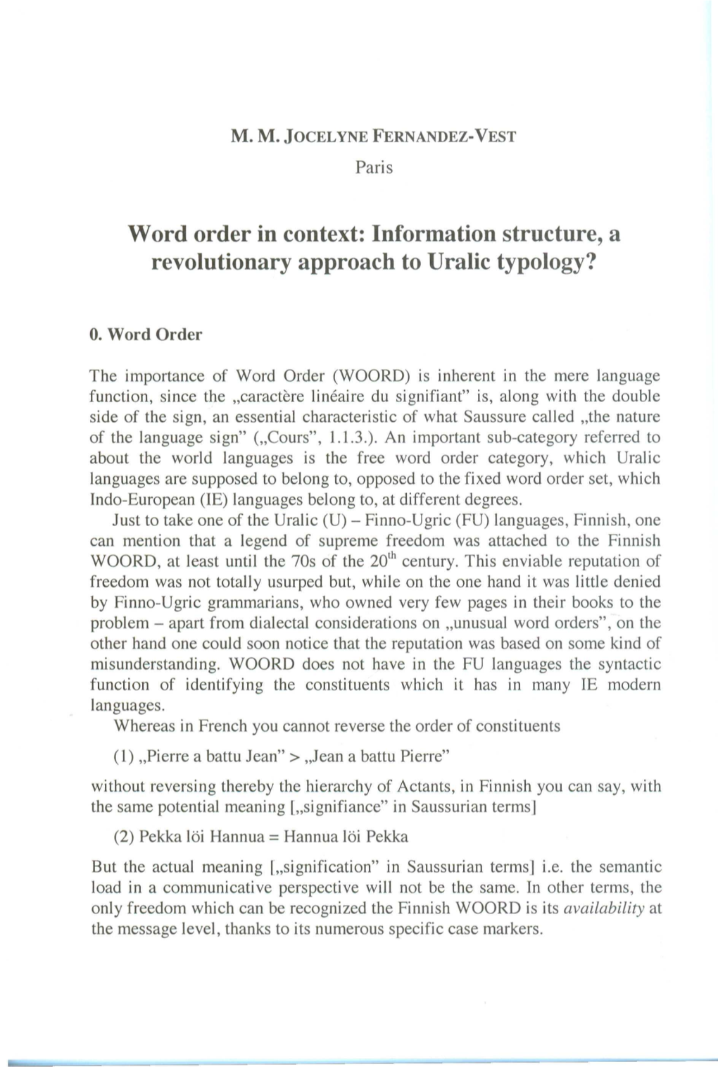 Information Structure, a Revolutionary Approach to Uralic Typology?