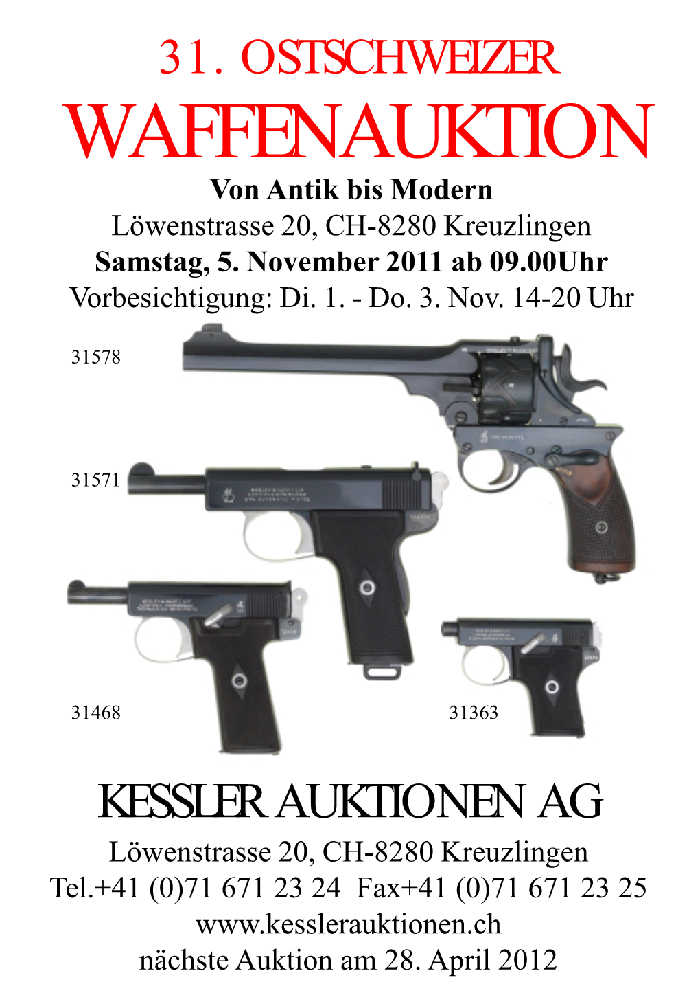 31. OSTSCHWEIZER WAFFENAUKTION Von Antik Bis Modern Löwenstrasse 20, CH-8280 Kreuzlingen Samstag, 5