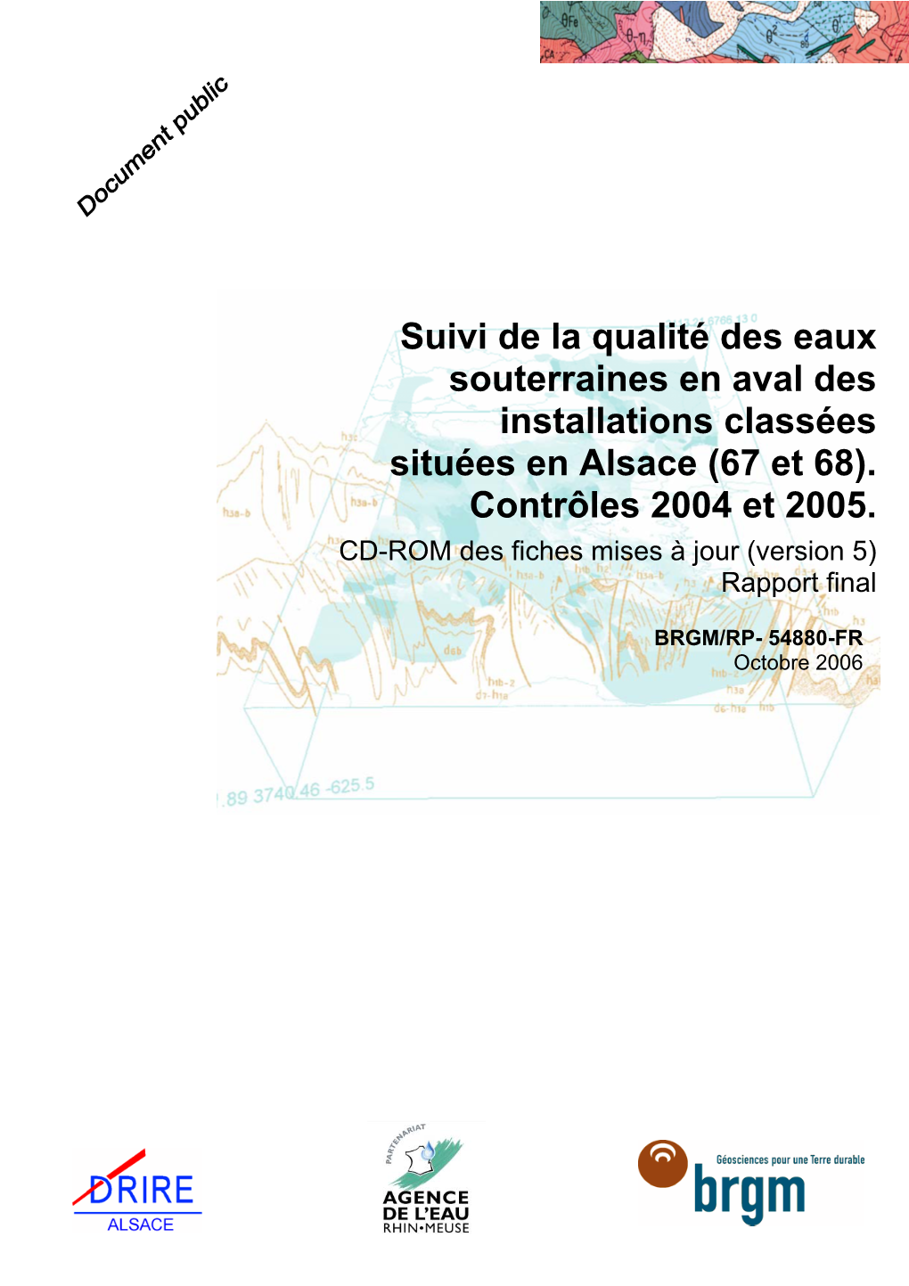 Suivi De La Qualité Des Eaux Souterraines En Aval Des Installations Classées Situées En Alsace (67 Et 68)