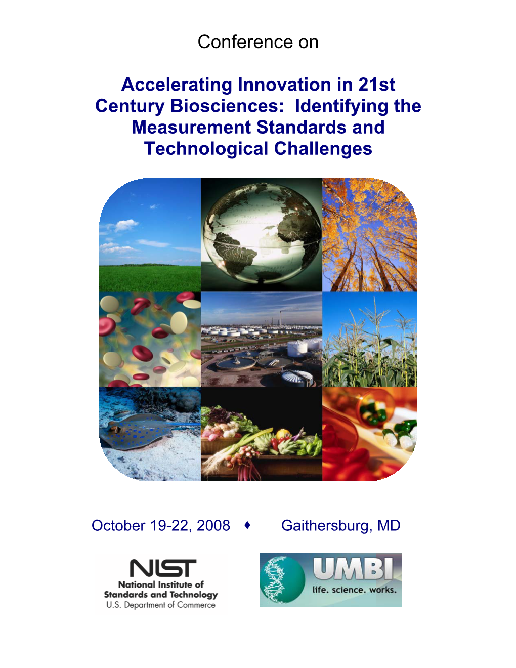 Accelerating Innovation in 21St Century Biosciences: Identifying the Measurement Standards and Technological Challenges