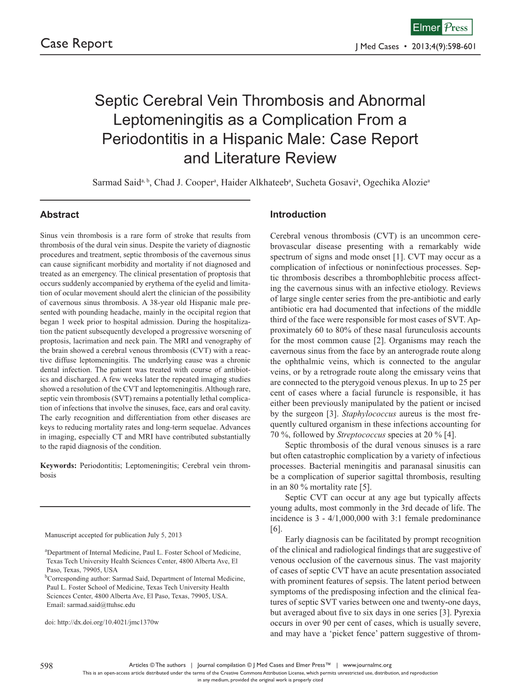 Septic Cerebral Vein Thrombosis and Abnormal Leptomeningitis As a Complication from a Periodontitis in a Hispanic Male: Case Report and Literature Review