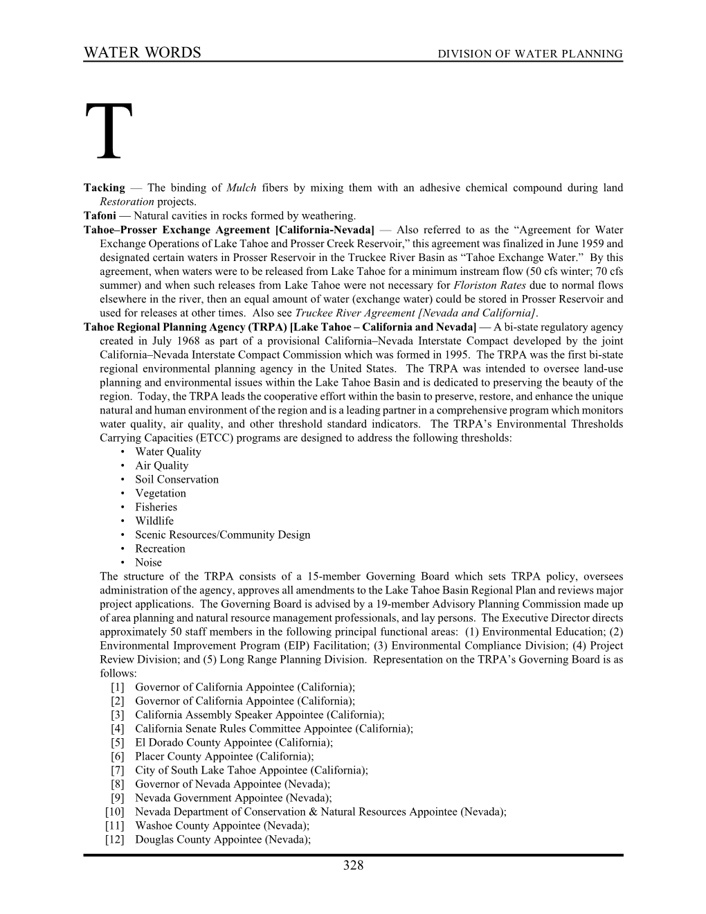 TER WORDS DIVISION of WATER PLANNING T Tacking — the Binding of Mulch Fibers by Mixing Them with an Adhesive Chemical Compound During Land Restoration Projects