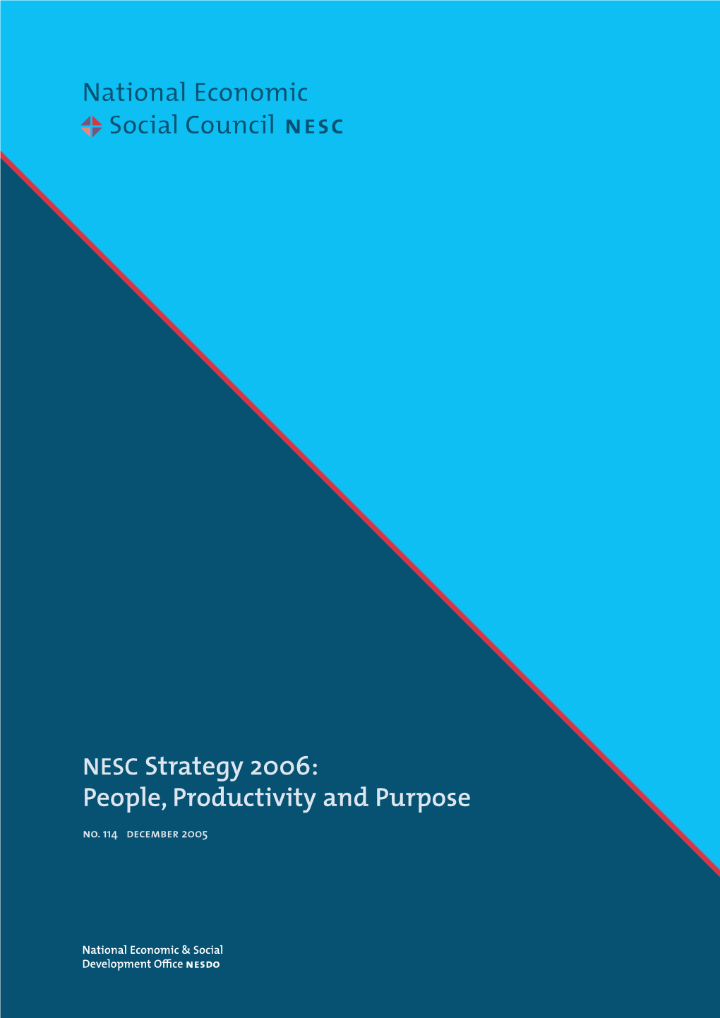 NESC Strategy 2006: People, Productivity and Purpose No