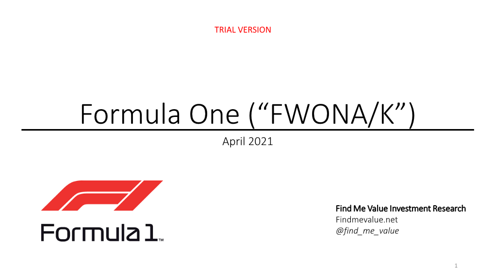 Formula One (“FWONA/K”) April 2021