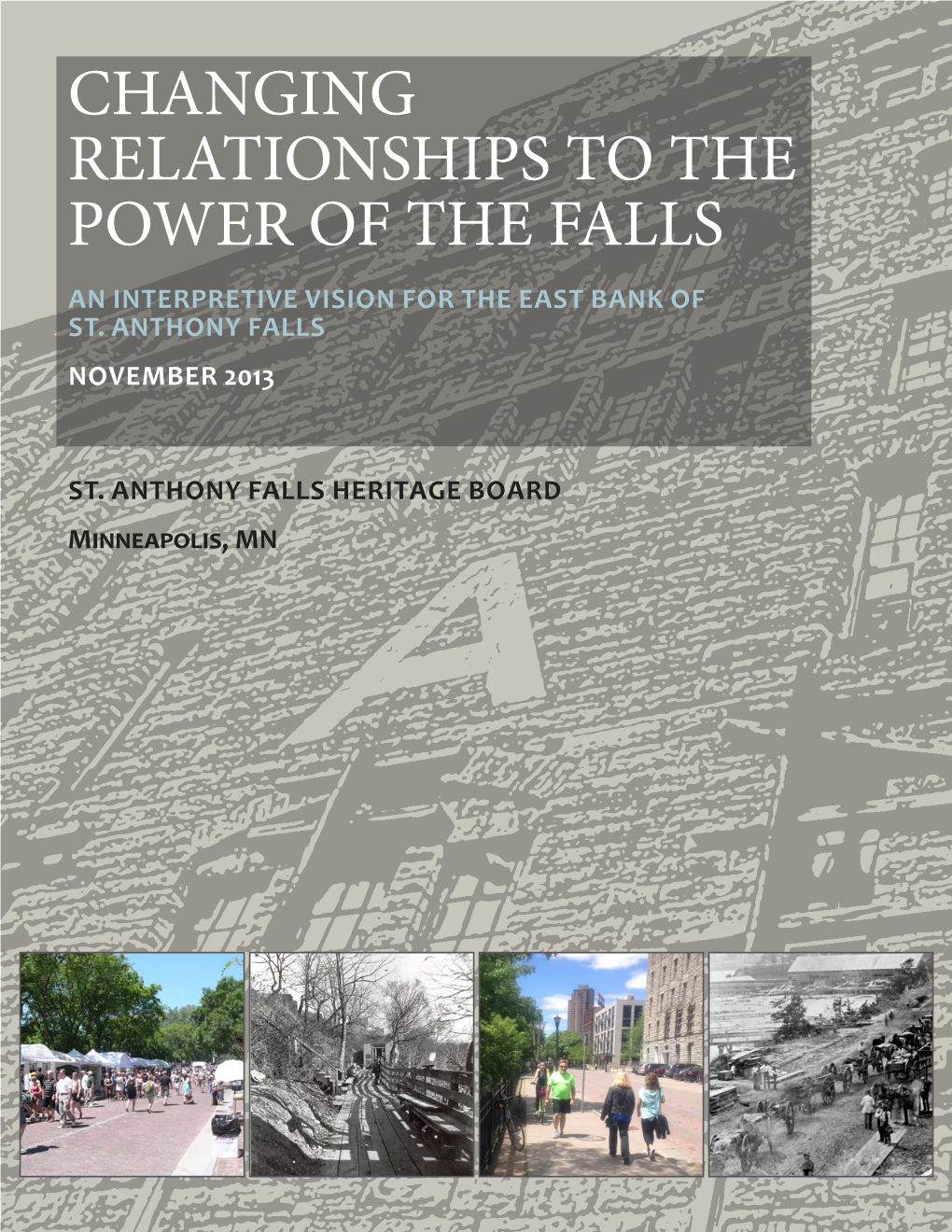 Changing Relationships to the Power of the Falls an Interpretive Vision for the East Bank of St