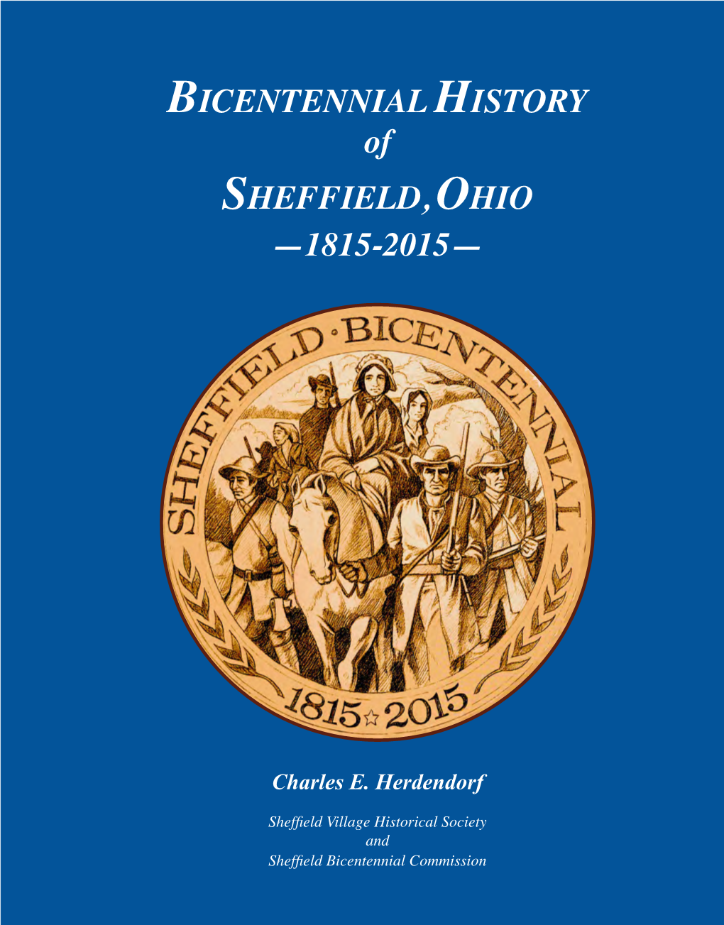 BICENTENNIAL HISTORY of SHEFFIELD, OHIO —1815-2015—