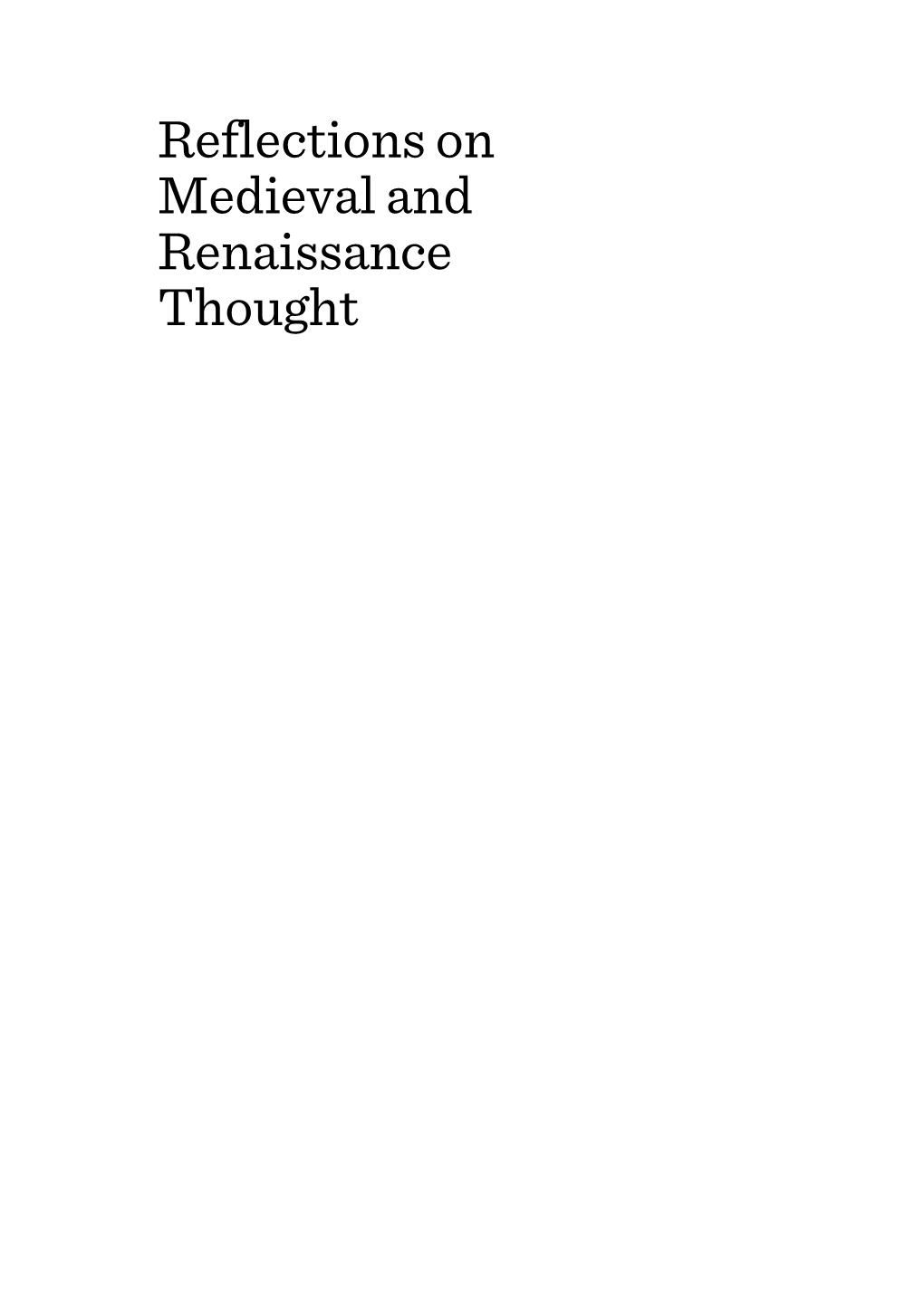 Reflections on Medieval and Renaissance Thought