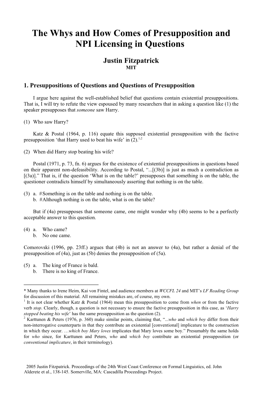 The Whys and How Comes of Presupposition and NPI Licensing in Questions