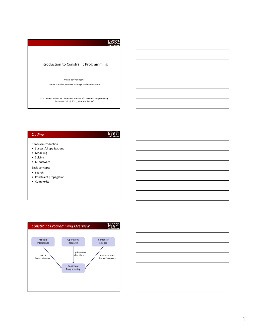 Introduction to Constraint Programming Outline Constraint