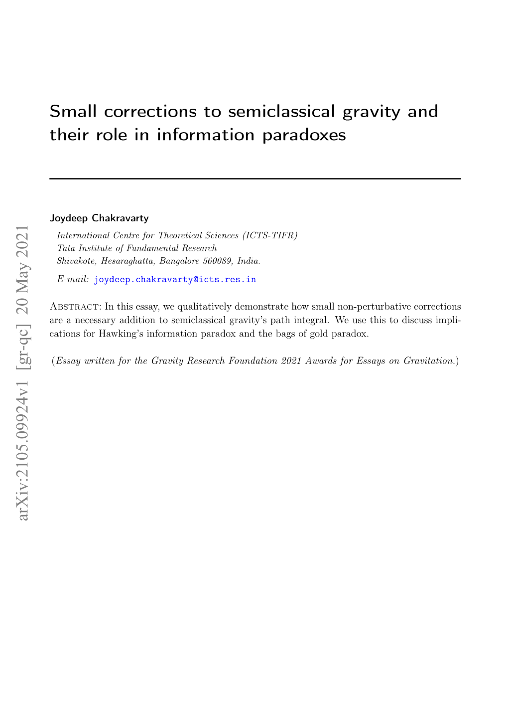 Small Corrections to Semiclassical Gravity and Their Role in Information Paradoxes