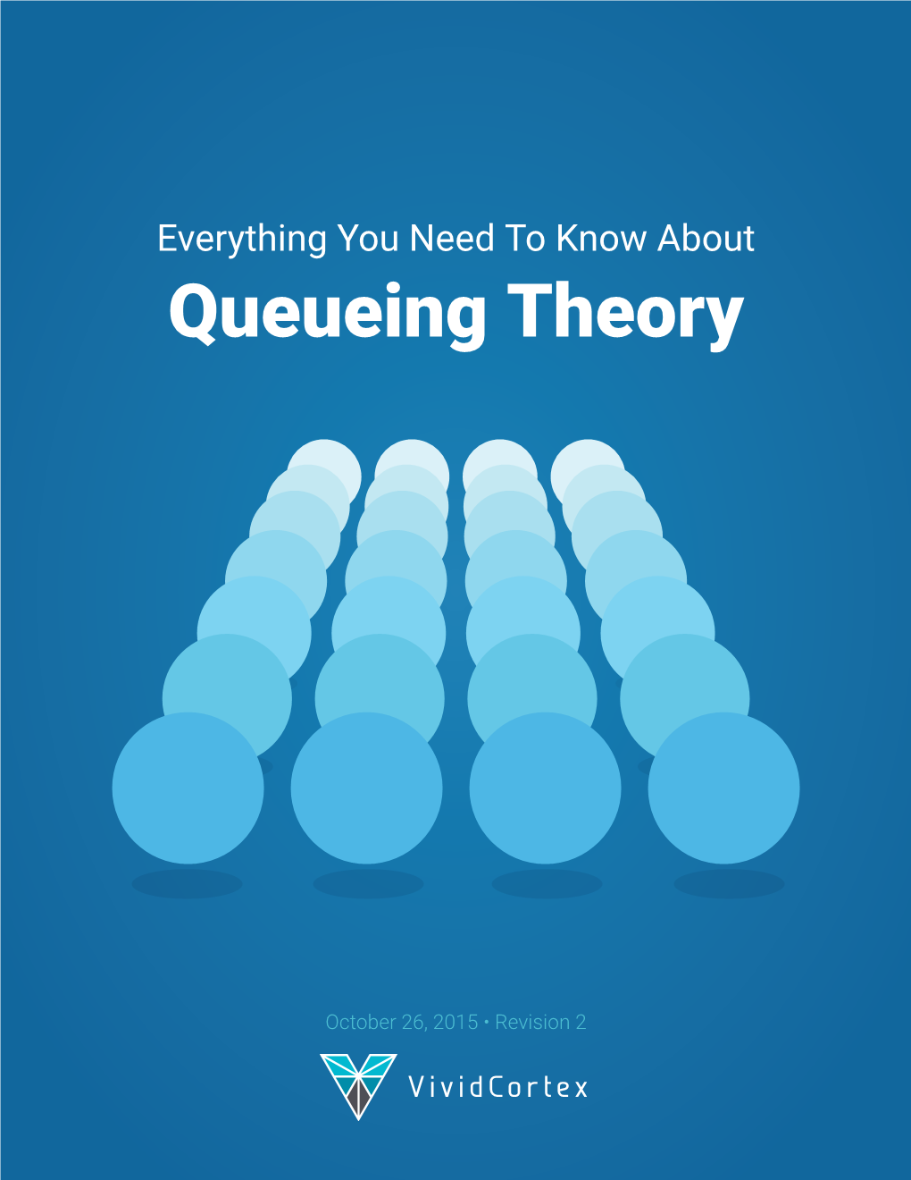 Everything You Need to Know About Queueing Theory