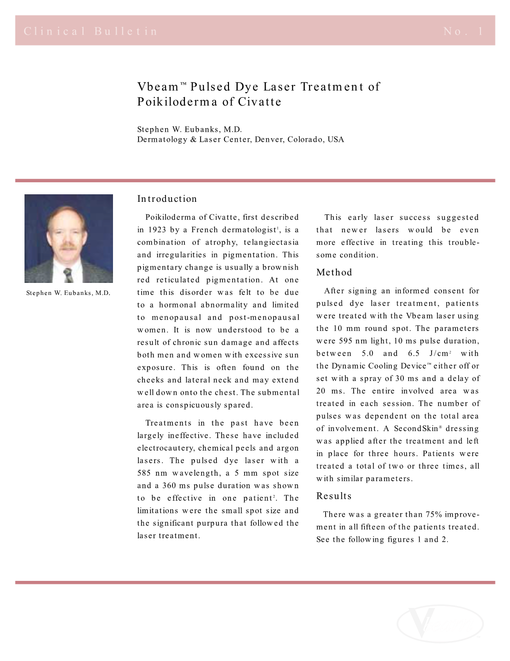 Vbeam™ Pulsed Dye Laser Treatment of Poikiloderma of Civatte