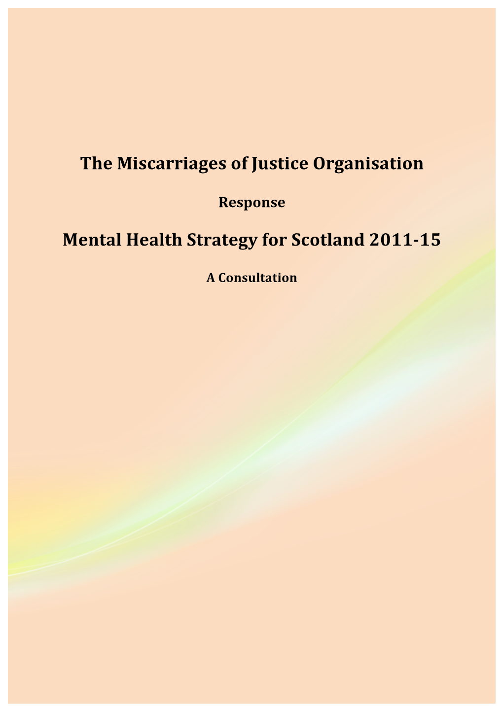 The Miscarriages of Justice Organisation Mental Health