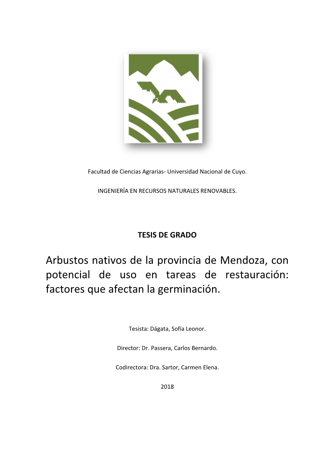 Arbustos Nativos De La Provincia De Mendoza, Con Potencial De Uso En Tareas De Restauración: Factores Que Afectan La Germinación