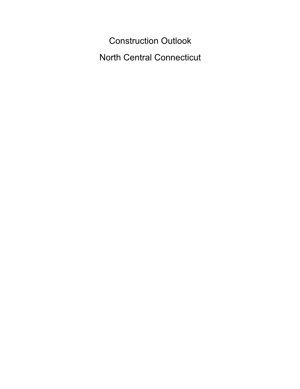 Construction Outlook (North Central Connecticut)