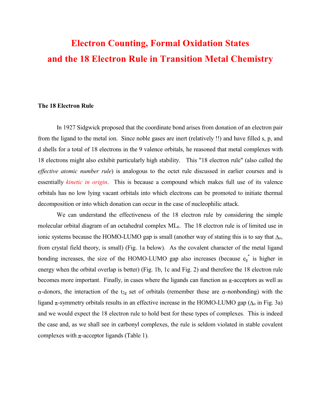 Electron Counting, Formal Oxidation States and the 18 Electron Rule in Transition Metal Chemistry