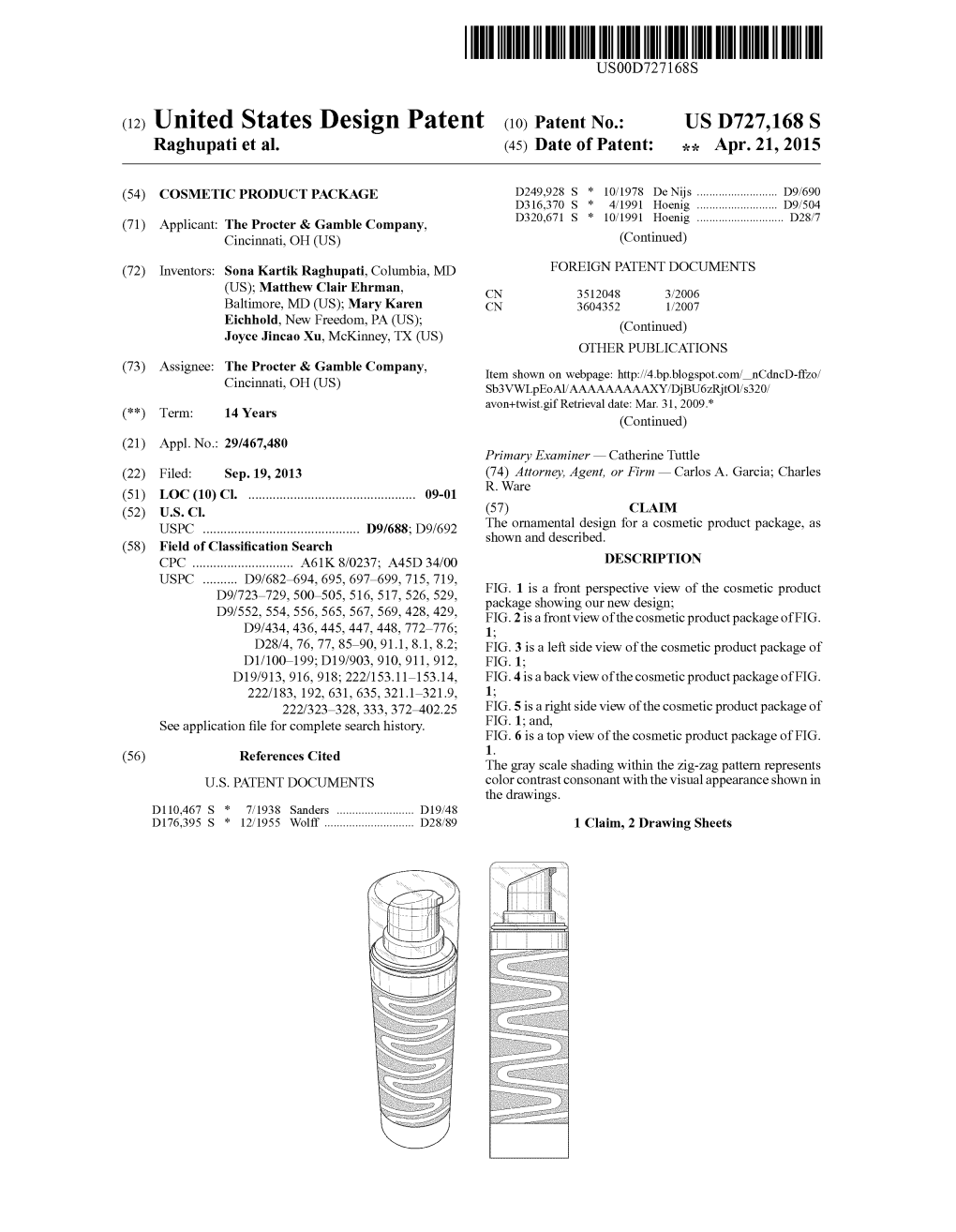 (12) United States Design Patent Do Patent No.: US D727,168 S Raghupati Et Al