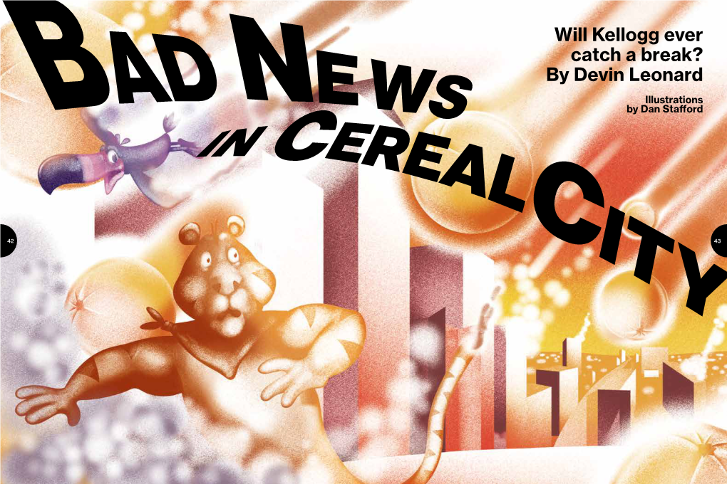 Will Kellogg Ever Catch a Break? by Devin Leonard