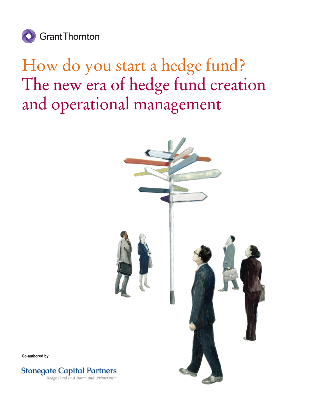 How Do You Start a Hedge Fund? the New Era of Hedge Fund Creation and Operational Management