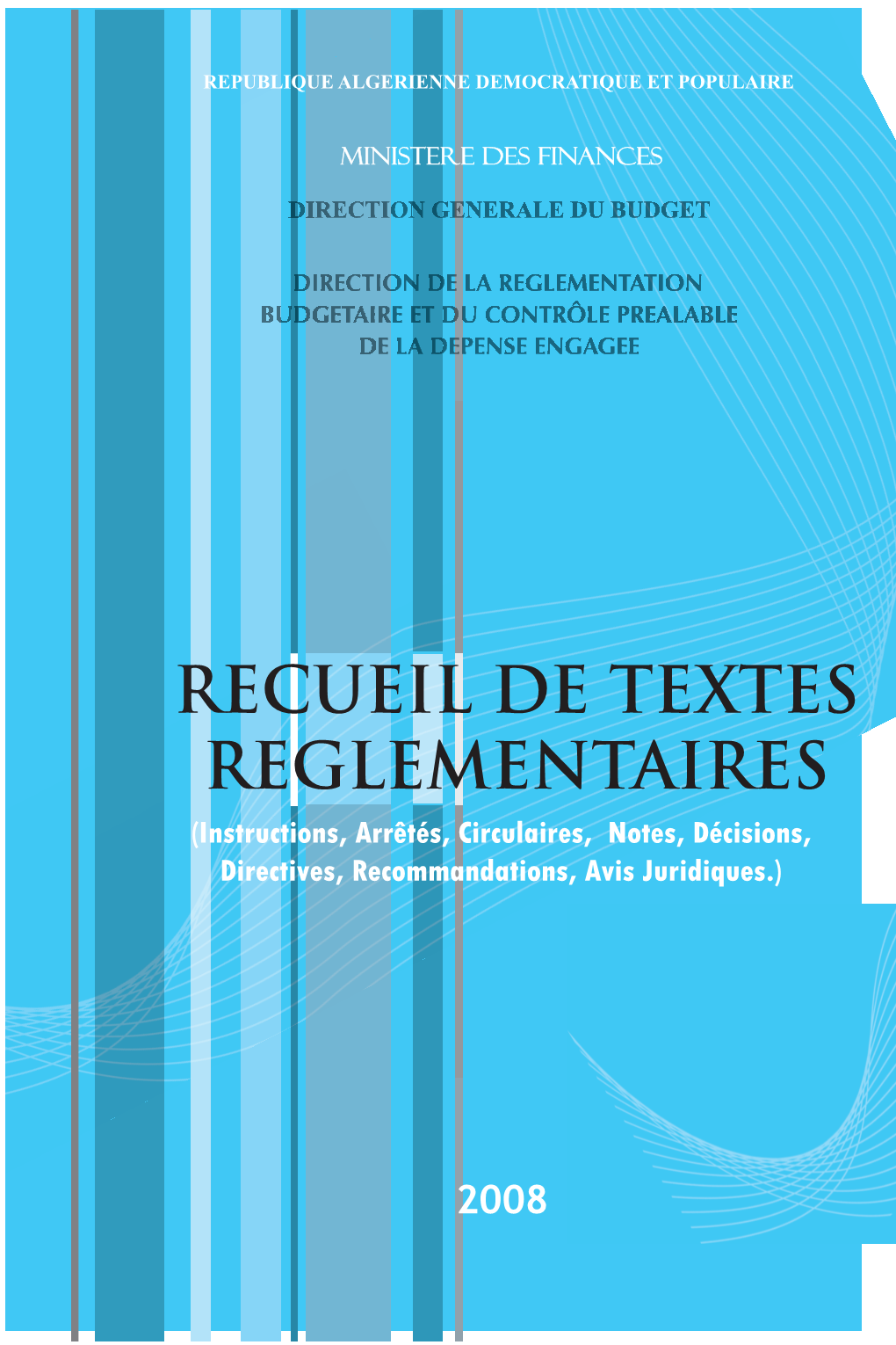 Recueil Des Textes Réglementaires 2008