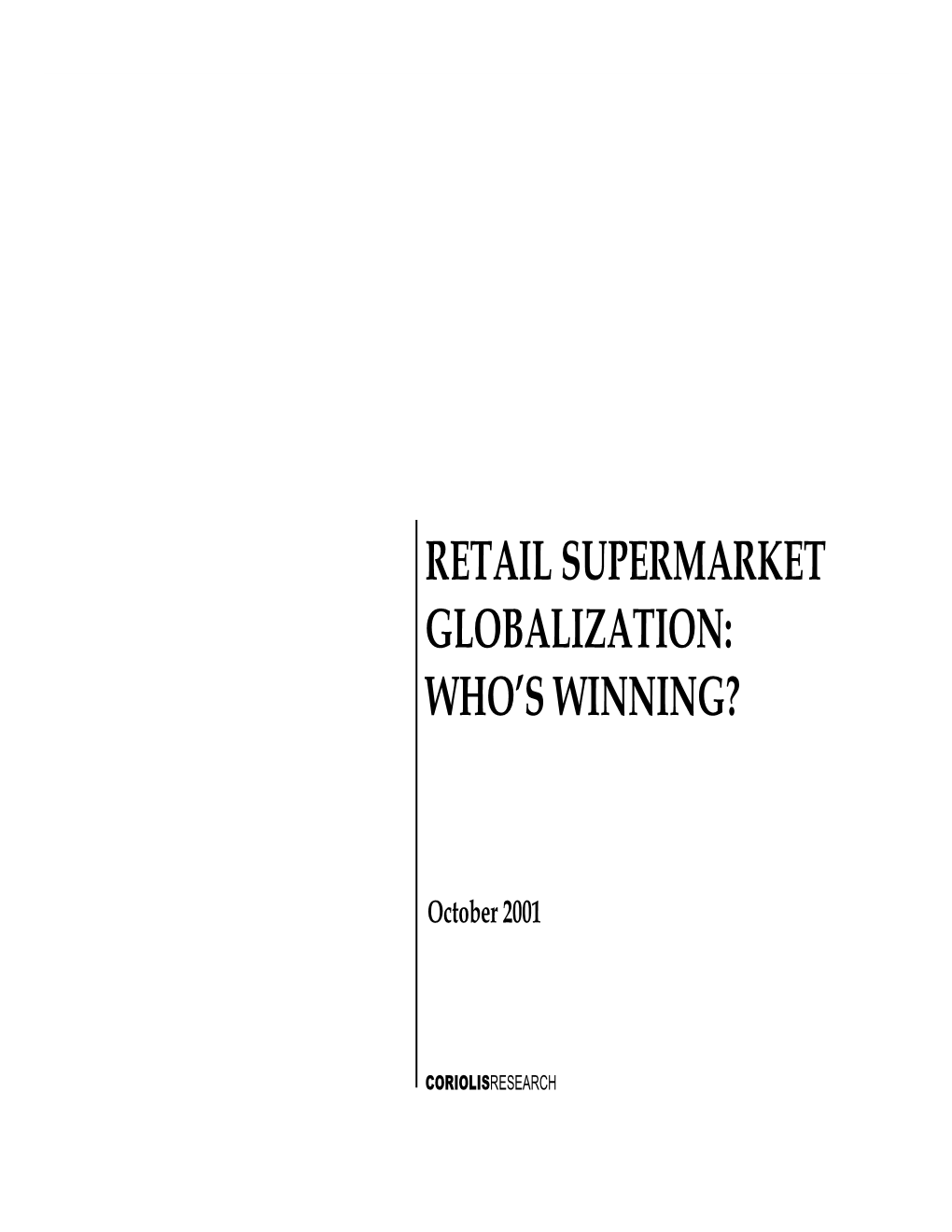 Retail Supermarket Globalization: Who’S Winning?