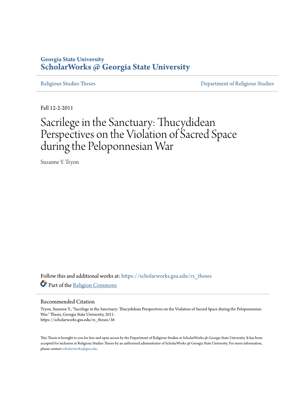 Sacrilege in the Sanctuary: Thucydidean Perspectives on the Violation of Sacred Space During the Peloponnesian War Suzanne Y