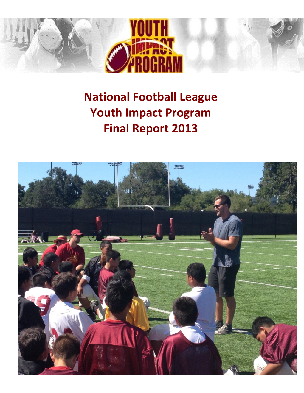 National Football League Youth Impact Program Final Report 2013